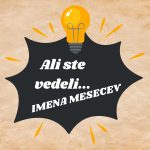 Ali ste vedeli IMENA MESECEV izizgo.si