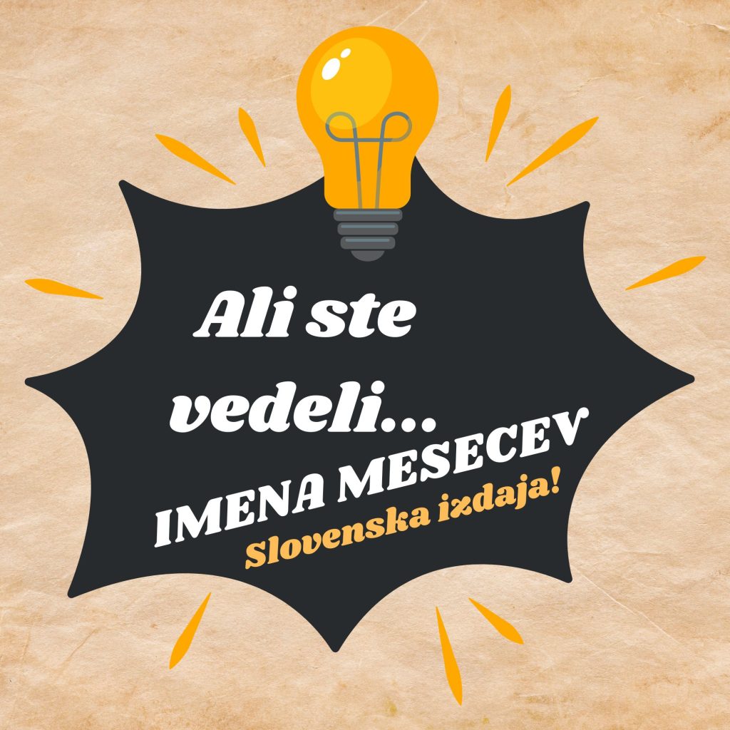 Ali ste vedeli - slovenska imena mesecev